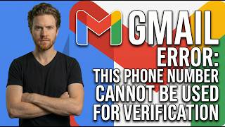 Fix Gmail Error This Phone Number Cannot Be Used For Verification (Easy Guide)