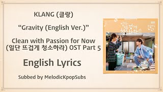 Klang 클랑 - Gravity English Ver Clean With Passion For Now Ost Part 5 Lyrics