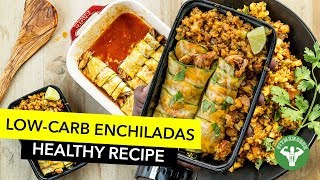 Meal Prep - Low Carb Enchiladas with Spanish Cauliflower Rice