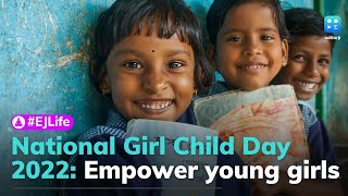 National Girl Child Day 2022: Empower young girls today for a better tomorrow