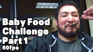 Baby Food Challenge Part 1 of 2