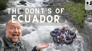 Ecuador: The Don'ts of Visiting Ecuador