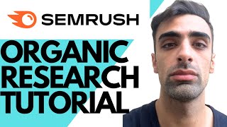 SEMRUSH Organic Research Tutorial - Easy Step-By-Step