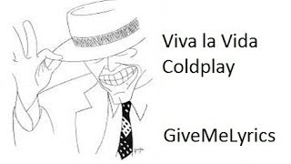 Viva la Vida Coldplay Lyrics Video