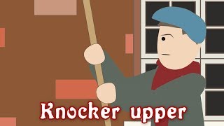 Knocker-upper (Weird Jobs in History)