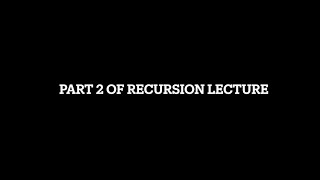 Recursion - Pt 2 Multiple Calls to a Recursive Function (ACSL Topic)