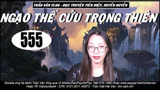 NTCTT 555 - Tử Tiêu Chi Ấn | Top Truyện Tiên Hiệp Huyền Huyễn Hay | Trần Vân Vlog