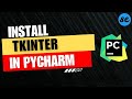 How to Install TKINTER in Pycharm (Windows & Mac) [2024]