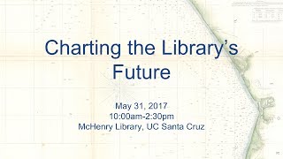 Charting the Library's Future Session 1