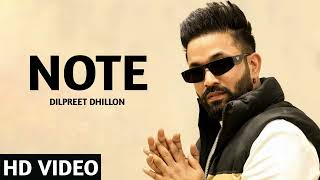 Note (Official Video) -Dilpreet Dhillon | Desi Crew | Mandeep Maavi | Latest Punjabi Songs 2023
