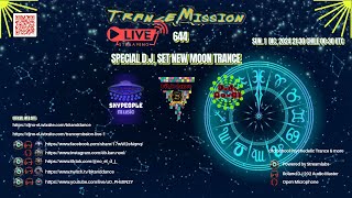 TranceMission Live 644 Special D.J. Set New Moon Trance