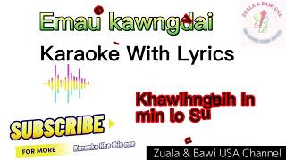 Emau kawngdai Karaoke With Lyrics