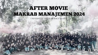 MAKRAB MANAJEMEN 2024 : Merajut Kebersamaan, Membangun Sebuah Kenangan 🏕️ | Official After Movie