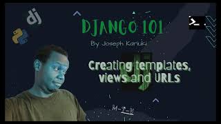 Python Django Tutorial - Creating Templates, Views, and URLs