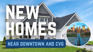 New Homes For Sale Between Downtown Cincinnati and the CVG Airport