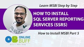 How to Install Sql Server Reporting Services (SSRS) Step by Step : Part 5 Install MSBI