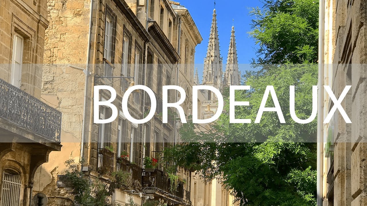 Bordeaux (France) - YouTube