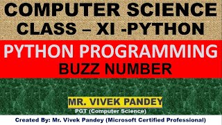 CLASS 11 PYTHON PROGRAMMING (BUZZ NUMBER)