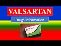 VALSARTAN - treat high BP - - Generic Name , Brand Names, How to use, Precautions, Side Effects