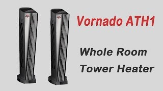 Vornado ATH1 most efficient space heater, Whole Room Tower Heater