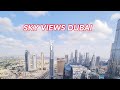 Skyviews Dubai #dubai #shorts #shortsfeed