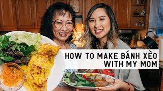 How To Make Banh Xeo With My Mom | Vietnamese Crispy Crepe Pancake