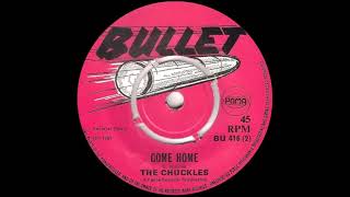 The Chuckles - Come Home