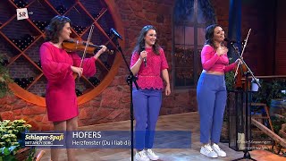 HOFERS - Herzfenster (Du i liab di) - | Schlager-Spass mit Andy Borg