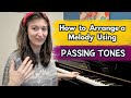 Basics for Piano Arranging – Melodic Variations With Passing Tones – TUTORIAL on 