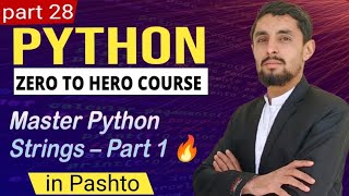 Strings (str) in Python | Complete Guide (Part 1) – Pashto