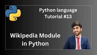 Wikipedia Module in Python | Python Programming Tutorial #13