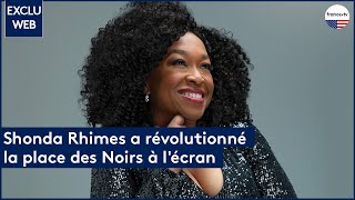 Shonda Rhimes a révolutionné la place des Noirs à l’écran