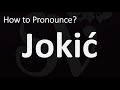 How to Pronounce Jokić? (CORRECTLY)