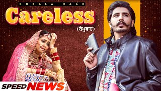 Careless (News) | Korala Maan | Desi Crew | Bhindder Burj | Latest Punjabi Song 2022 | Speed Records