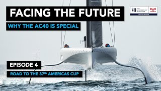 America's Cup Ep4: Why is the AC40 so special and what it means for the future