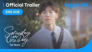 Someday or One Day: The Movie | TRAILER 3 | Alice Ke, Greg Han