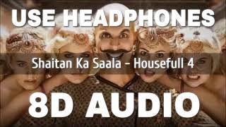 SHAITAN KA SALA 8D Full VIdeo Song | Akshay Kumar, Bala Bala Shaitan Ka Sala | Canvas Music