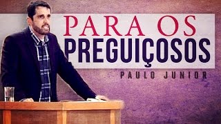 Para Os Preguiçosos - Paulo Junior