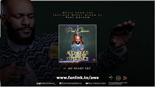 Paul Chisom - My Heart Cry (Audacious Worship Experience)