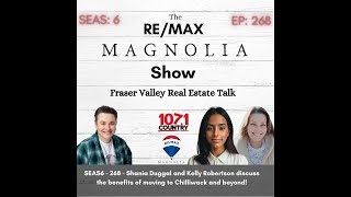 SEAS6 - 268 PT 2 - Shania \u0026 Kelly talk about the benefits of moving to Chilliwack and beyond!