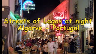 Streets of Lagos at night - Algarve, Portugal