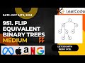 951. Flip Equivalent Binary Trees | Tree | Depth First Search | Leetcode Daily Challenge | JAVA