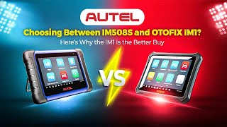 Why Locksmiths Are Choosing OTOFIX IM1 Over the IM508S in 2025!