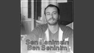 Sen Benimsin Ben Seninim