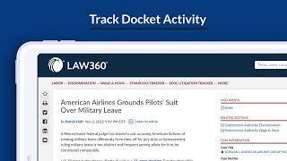 Law360 Training: 7. Track Docket Activity