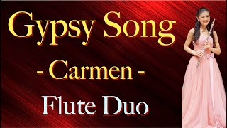 【ジプシーの歌 -カルメンより-】フルート２重奏 (ビゼー作曲) Gypsy Song (Carmen) 2Flutes / Bizet