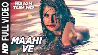 Maahi Ve Full Video Song Wajah Tum Ho   Neha Kakkar, Sana, Sharman, Gurmeet   Vishal Pandya
