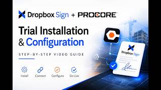 Dropbox Sign for Procore Trial Setup Overview