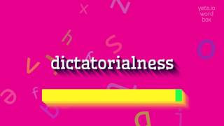 ଡିକ୍ଟାଟୋରିୟାଲ୍ - ଡିକ୍ଟାଟୋରିଆଲ୍ କିପରି କହିବେ?  # ଶାସକ (DICTATORIALNESS - HOW TO SAY DIC