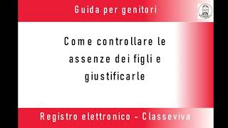 Come i genitori possono giustificare le assenze nel registro elettronico Classeviva